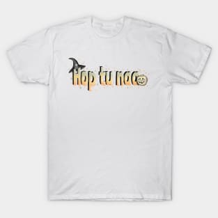 Hop tu naa T-Shirt